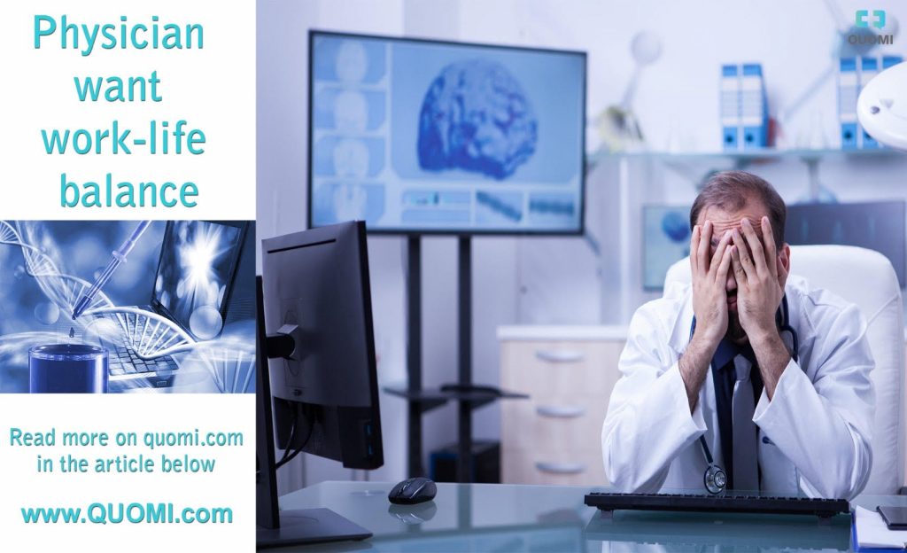 Physicians want work-life balance - Quomi - Healthcare meets Social