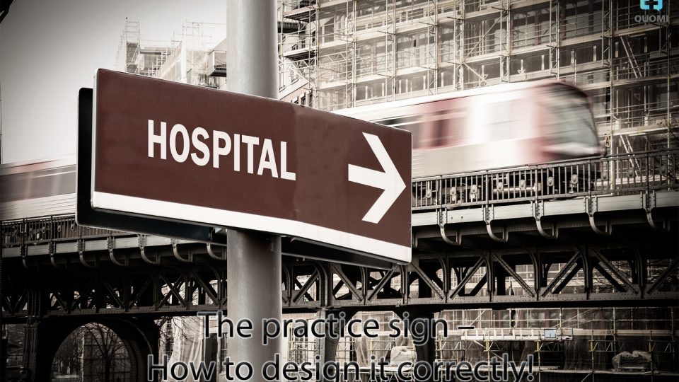 The practice sign – How to design it correctly! - Quomi - Healthcare ...