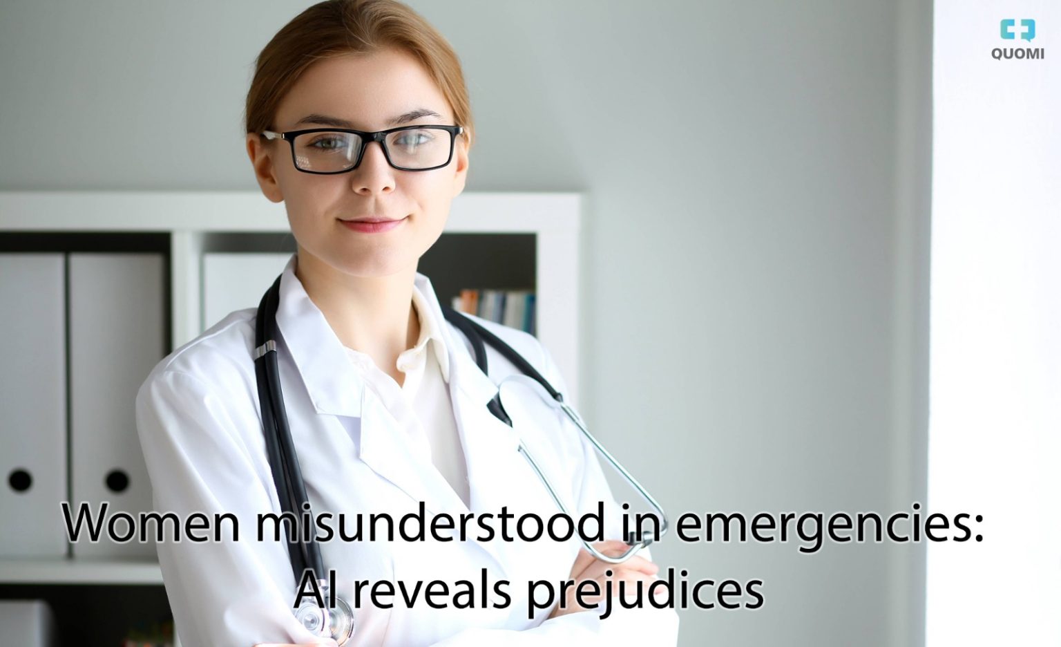 Women misunderstood in emergencies: AI reveals prejudices - Quomi ...